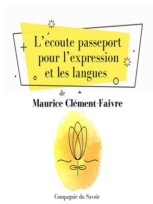 cover image of Lʼécoute, passeport pour lʼexpression et les langues